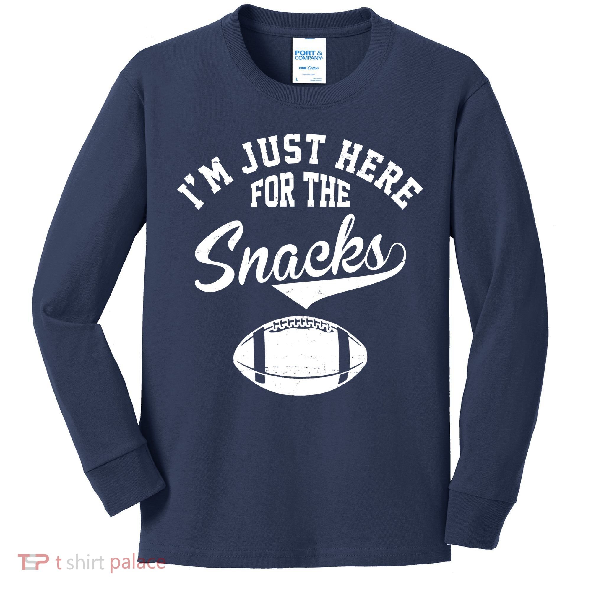 I'm Just Here For The Snacks Funny Football Kids Long Sleeve Shirt