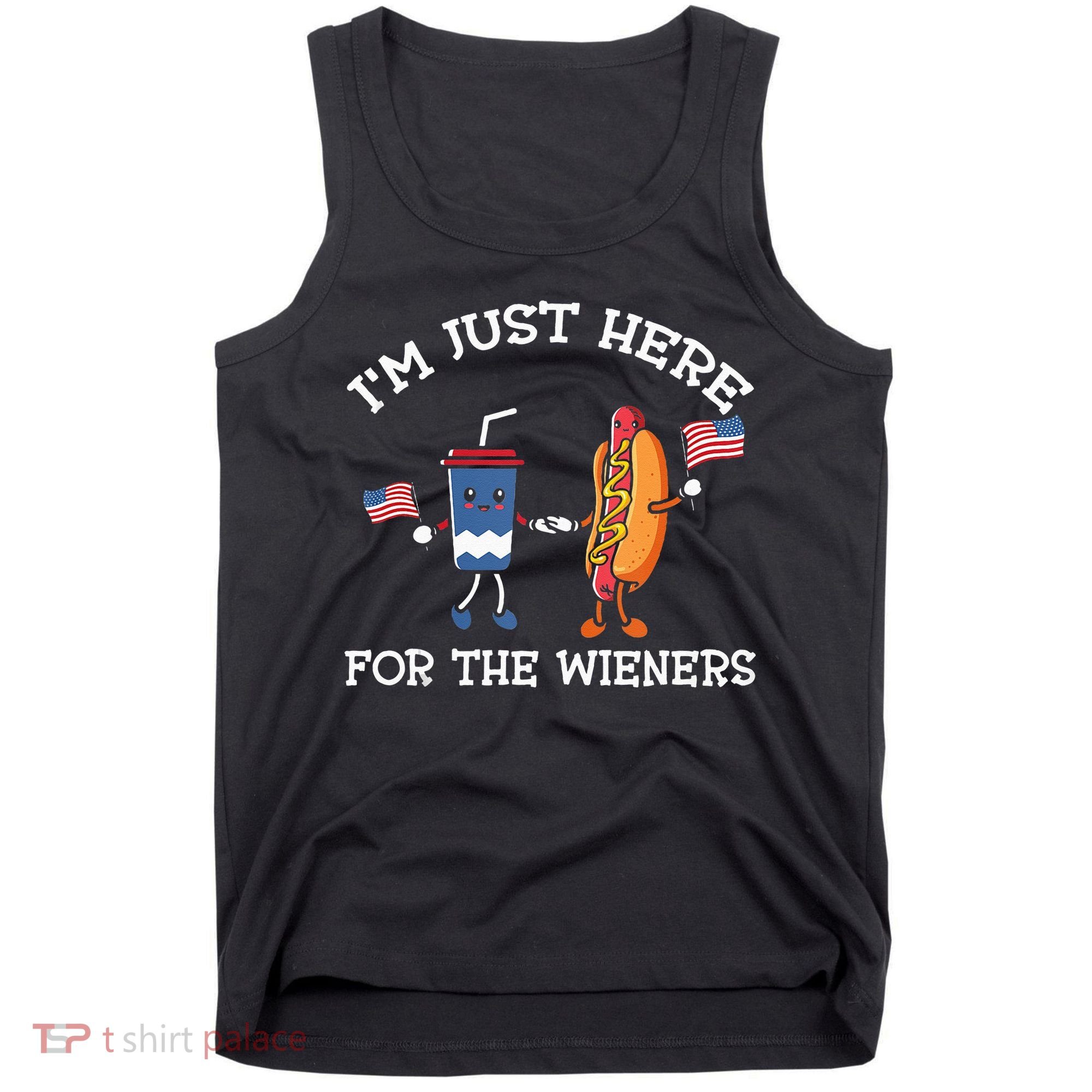 Im Just Here For The Weiners Hot Dogs 4th Of July Tank Top