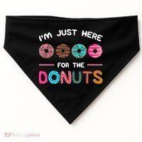 I'm Just Here For The Donuts Doughnut Dough Sweet Dessert Gift USA-Made Doggie Bandana thumb 0