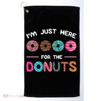 I'm Just Here For The Donuts Doughnut Dough Sweet Dessert Gift Golf Towel thumb 0