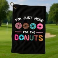 I'm Just Here For The Donuts Doughnut Dough Sweet Dessert Gift Golf Towel thumb 1