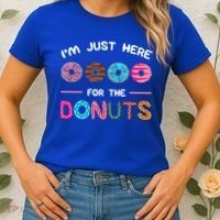I'm Just Here For The Donuts Doughnut Dough Sweet Dessert Gift Women's T-Shirt thumb 2