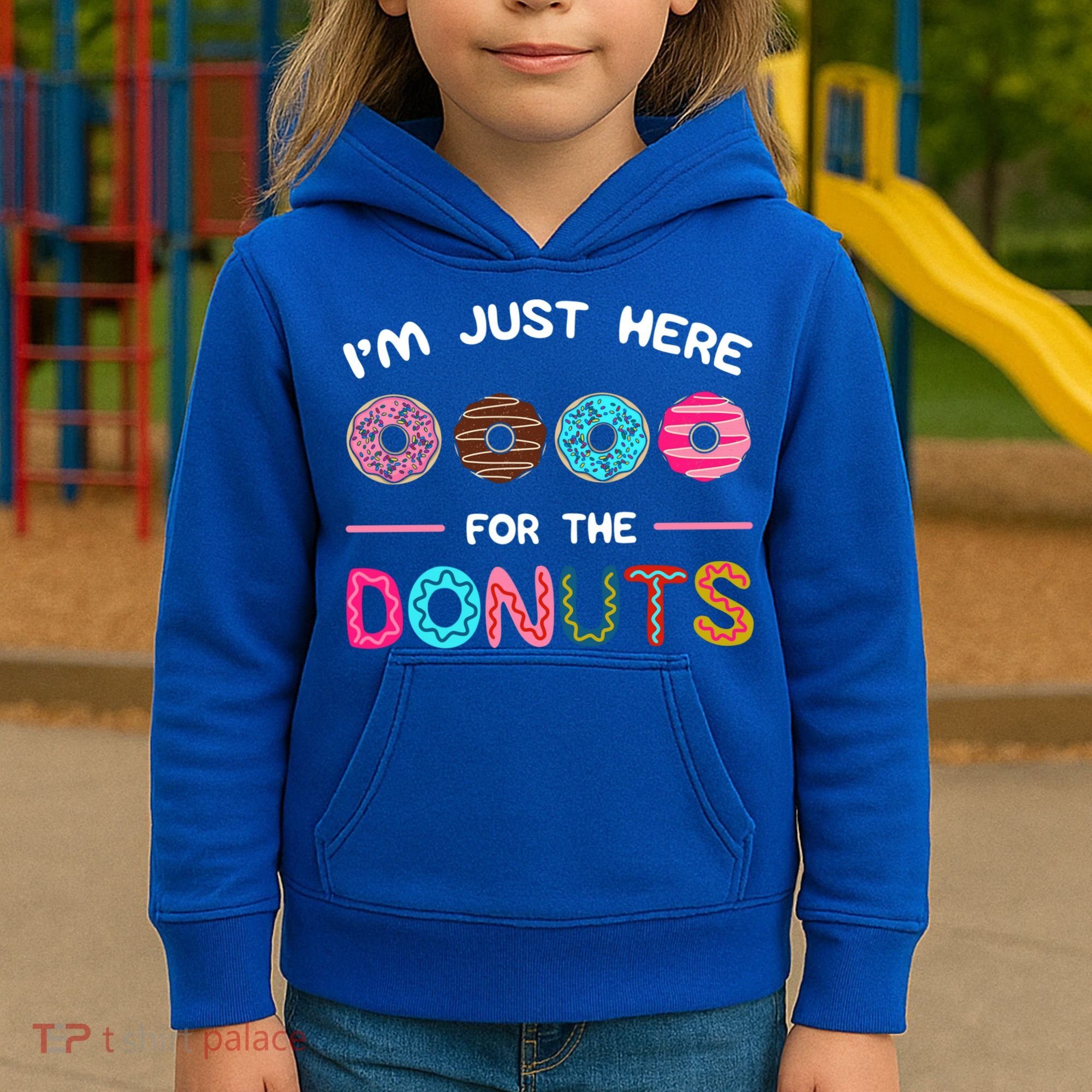 I'm Just Here For The Donuts Doughnut Dough Sweet Dessert Gift Kids Hoodie