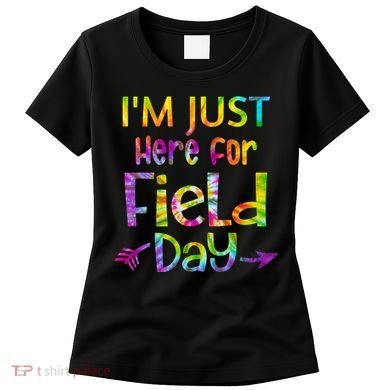 I'm Just Here For Field Day Colorful Women's T-Shirt
