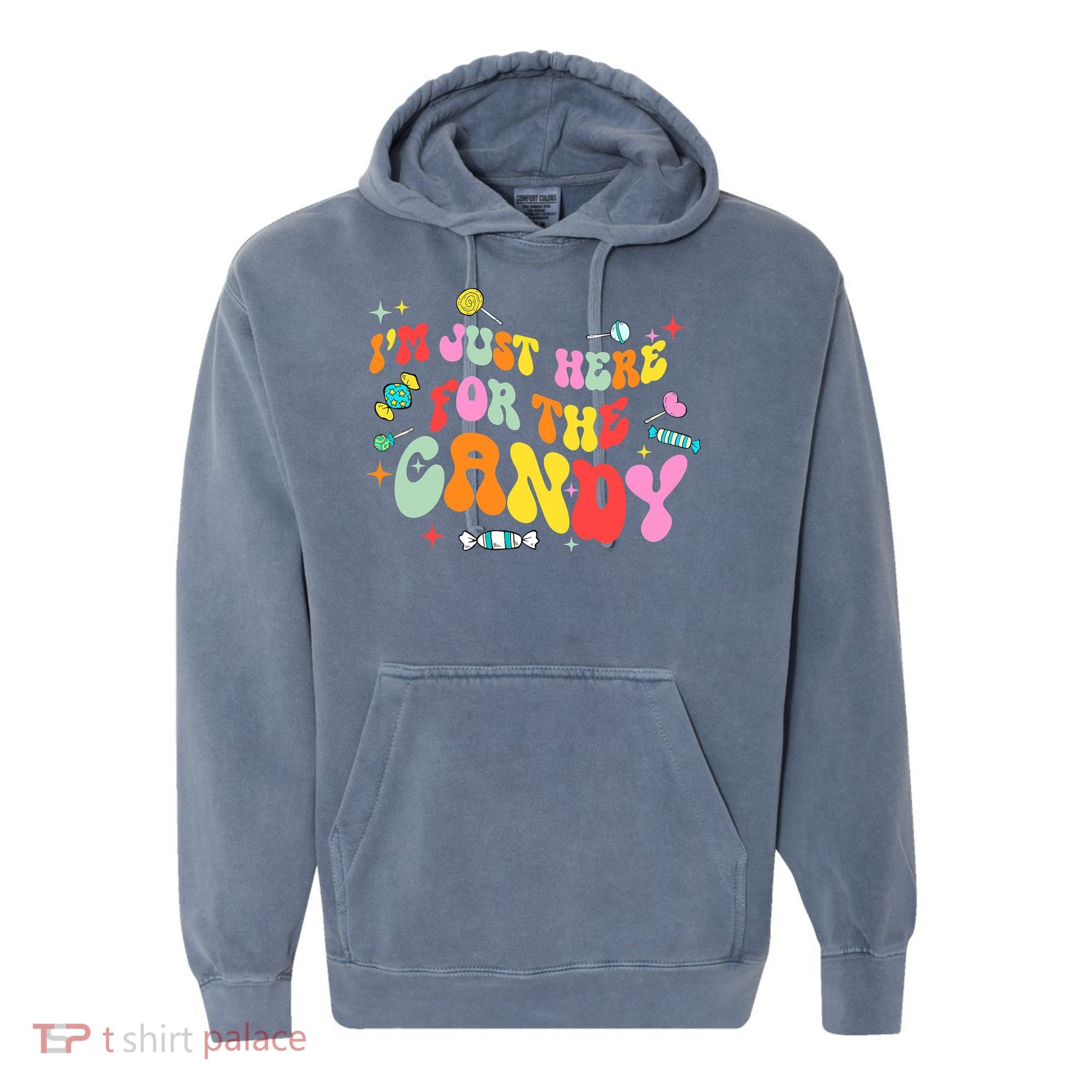 I'm Just Here For The Candy Halloween Cute Lollipop Sweets Comfort Colors Garment-Dyed Hooded Sweatshirt