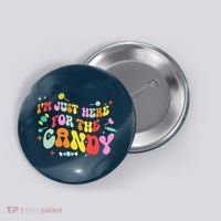 I'm Just Here For The Candy Halloween Cute Lollipop Sweets Button thumb 0