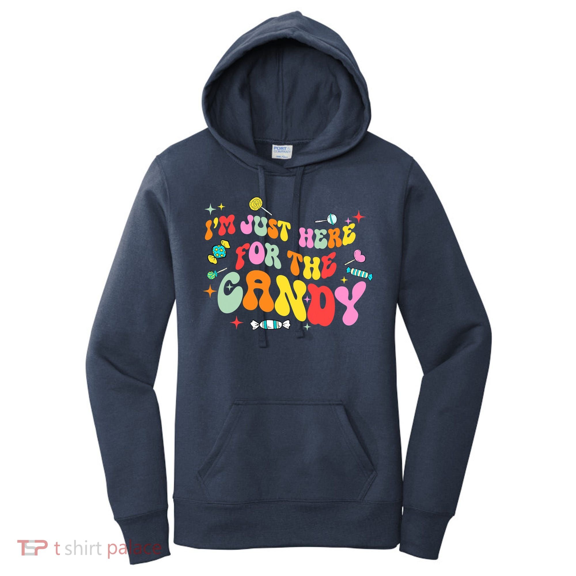 I'm Just Here For The Candy Halloween Cute Lollipop Sweets Women's Hoodie