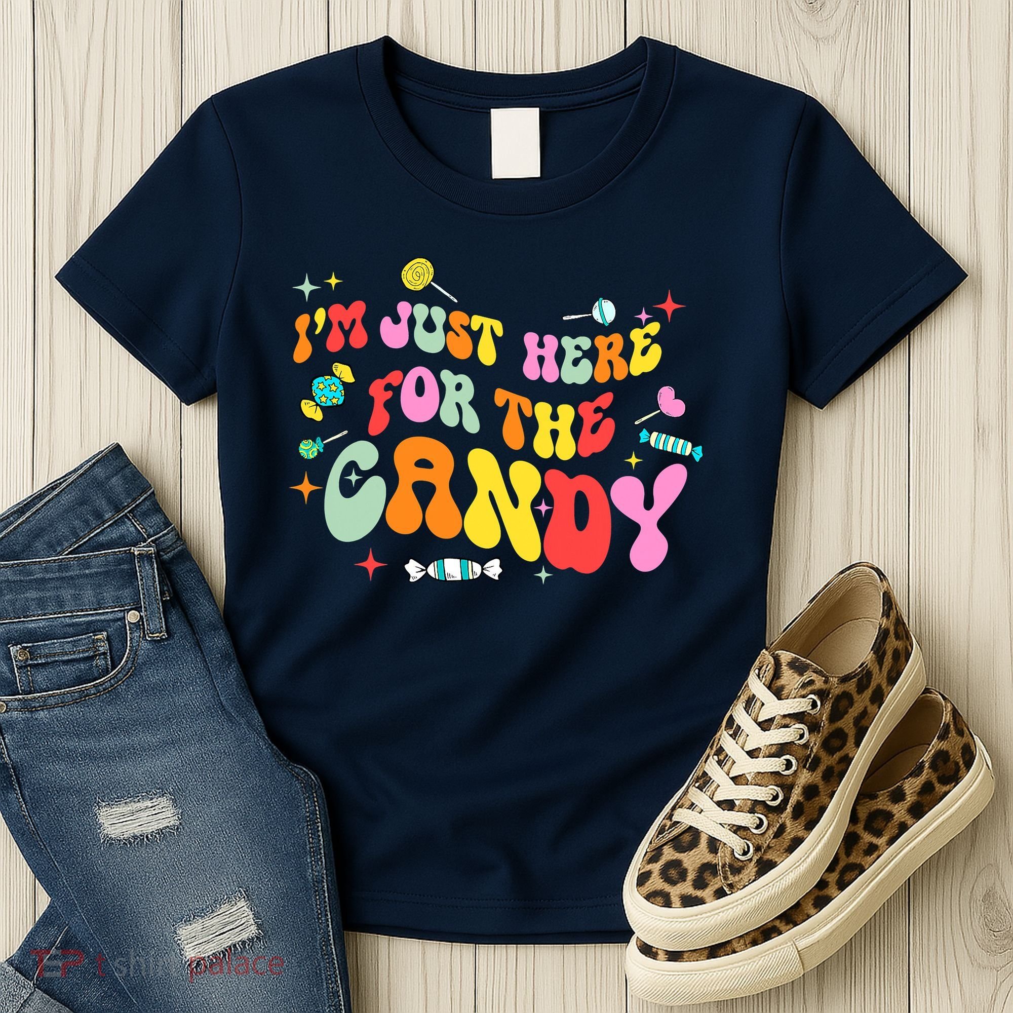 I'm Just Here For The Candy Halloween Cute Lollipop Sweets Women's T-Shirt