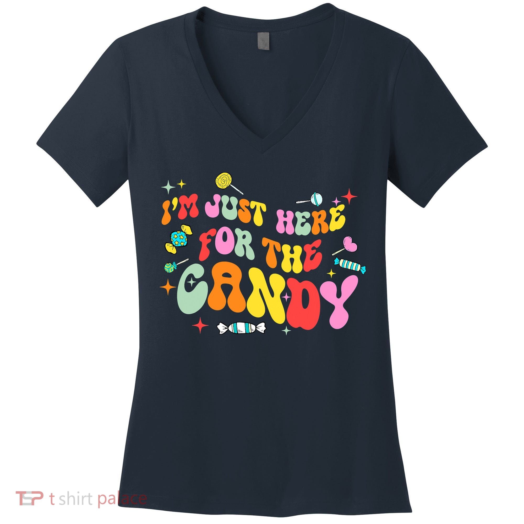I'm Just Here For The Candy Halloween Cute Lollipop Sweets Women's V-Neck T-Shirt