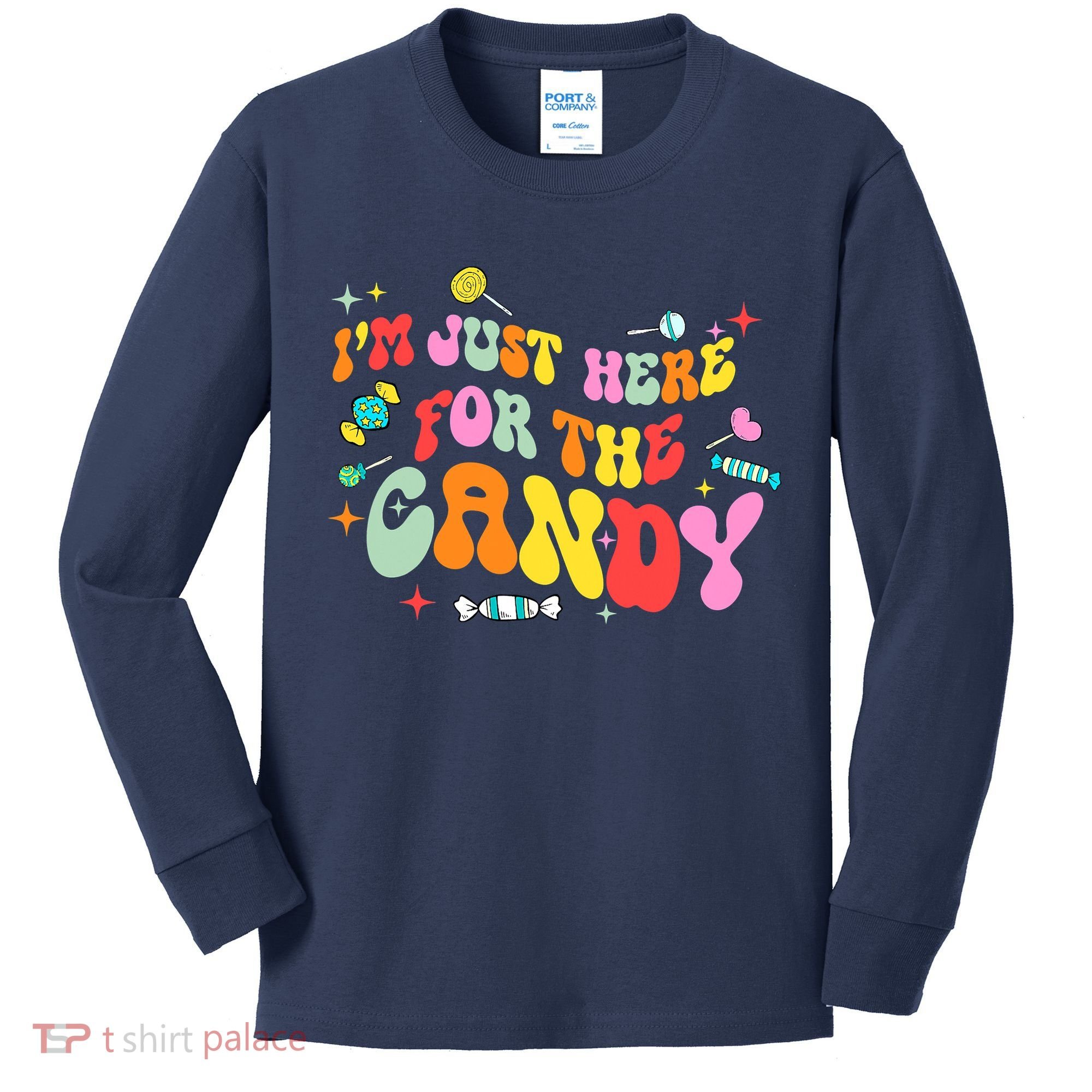 I'm Just Here For The Candy Halloween Cute Lollipop Sweets Kids Long Sleeve Shirt