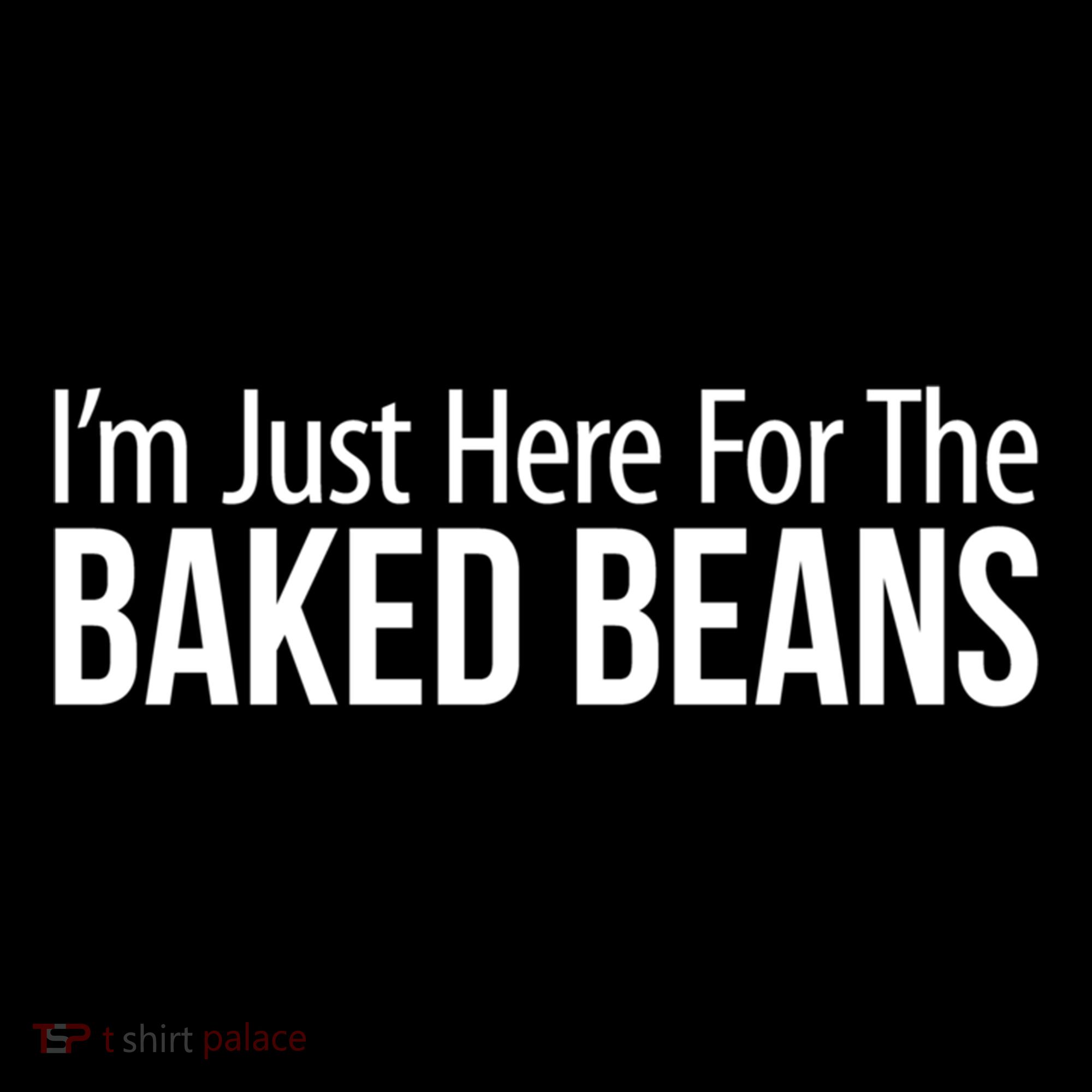 IM Just Here For The Baked Beans Great Gift Women's Hoodie
