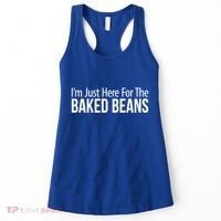 IM Just Here For The Baked Beans Great Gift Women's Tank Top thumb 0