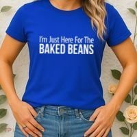 IM Just Here For The Baked Beans Great Gift Women's T-Shirt thumb 2