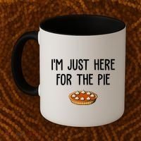 Im Just Here For The Pie Funny Holiday Coffee Mug thumb 2