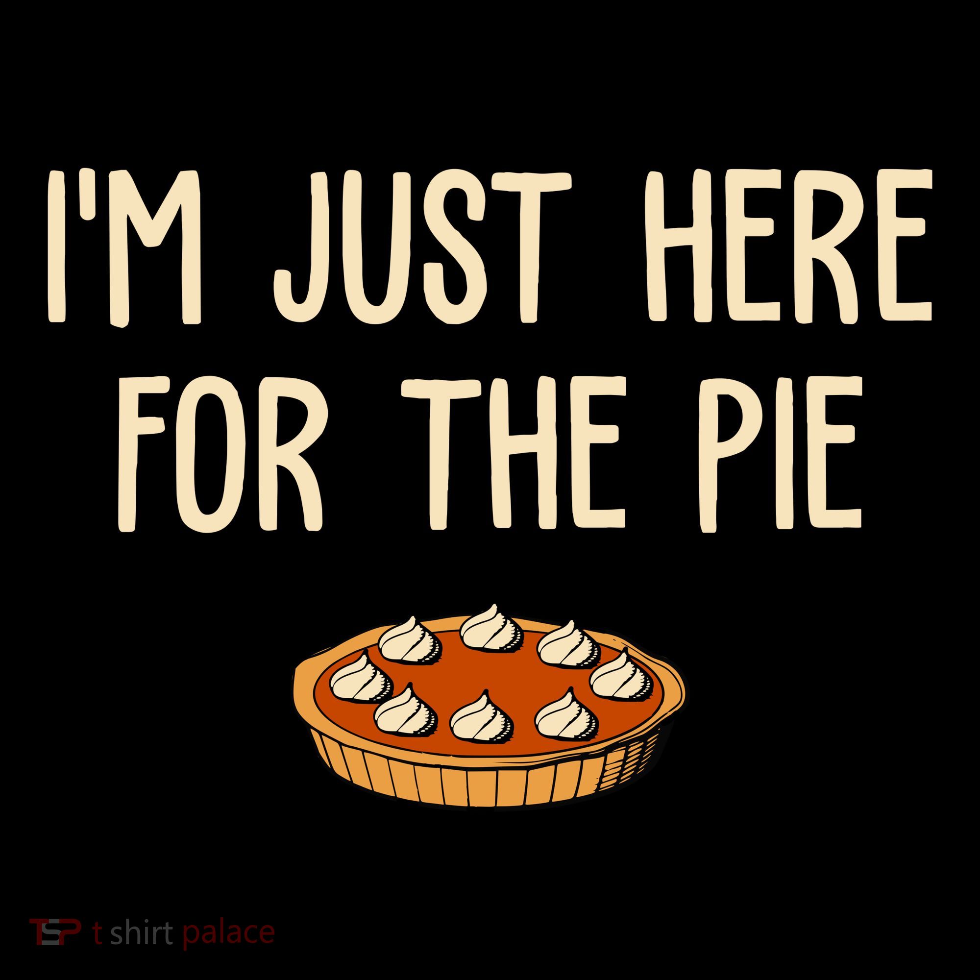 Im Just Here For The Pie Funny Holiday Women's Hoodie