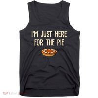 Im Just Here For The Pie Funny Holiday Tank Top thumb 0