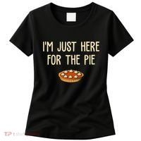 Im Just Here For The Pie Funny Holiday Women's T-Shirt thumb 0