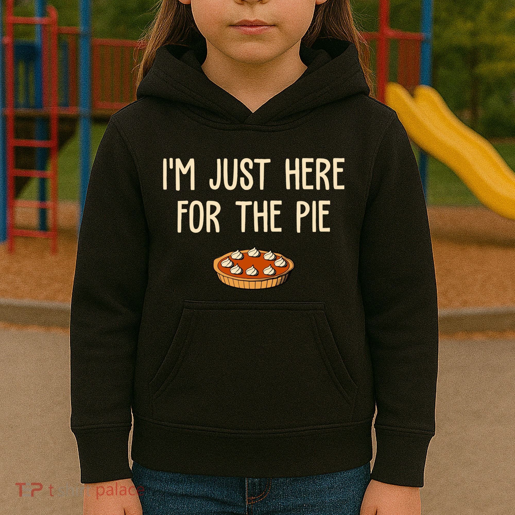 Im Just Here For The Pie Funny Holiday Kids Hoodie