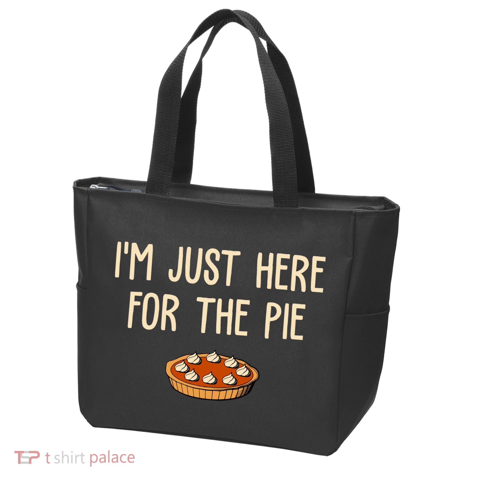 Im Just Here For The Pie Funny Holiday Tote Bag