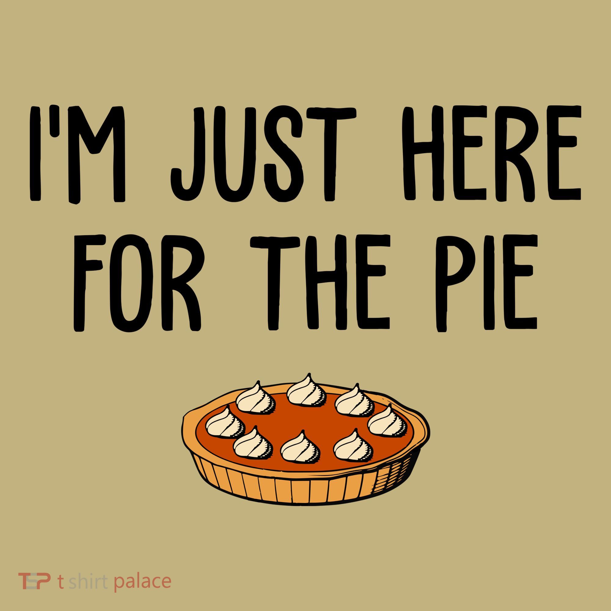 Im Just Here For The Pie Funny Holiday Mousepad