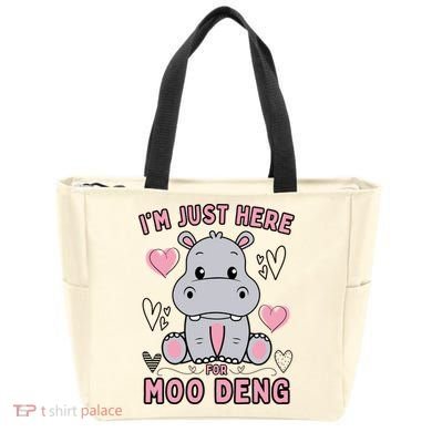 IM Just Here For Moo Deng Tote Bag