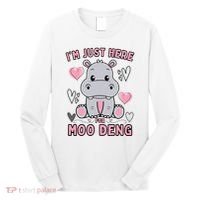 IM Just Here For Moo Deng Long Sleeve Shirt thumb 0