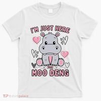 IM Just Here For Moo Deng T-Shirt thumb 0