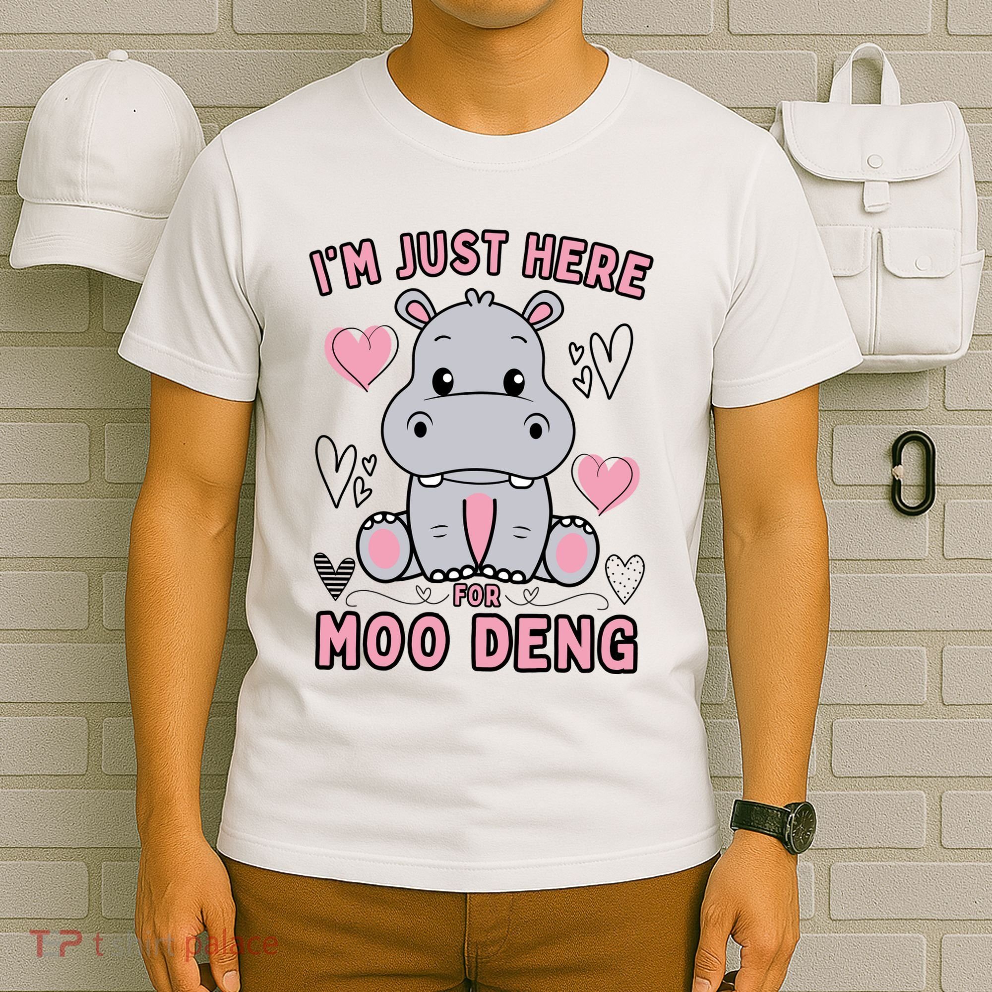 IM Just Here For Moo Deng T-Shirt
