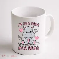 IM Just Here For Moo Deng Coffee Mug thumb 1