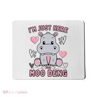 IM Just Here For Moo Deng Mousepad thumb 0