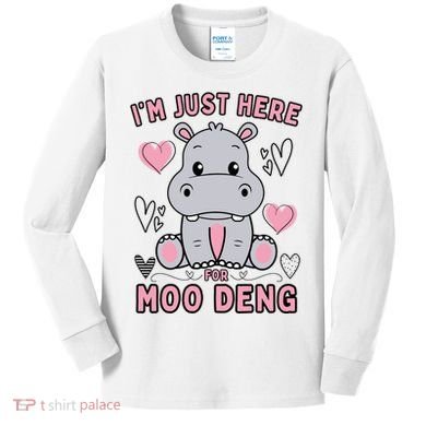 IM Just Here For Moo Deng Kids Long Sleeve Shirt