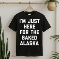 IM Just Here For The Baked Alaska Ice Cream Cake Dessert T-Shirt thumb 2