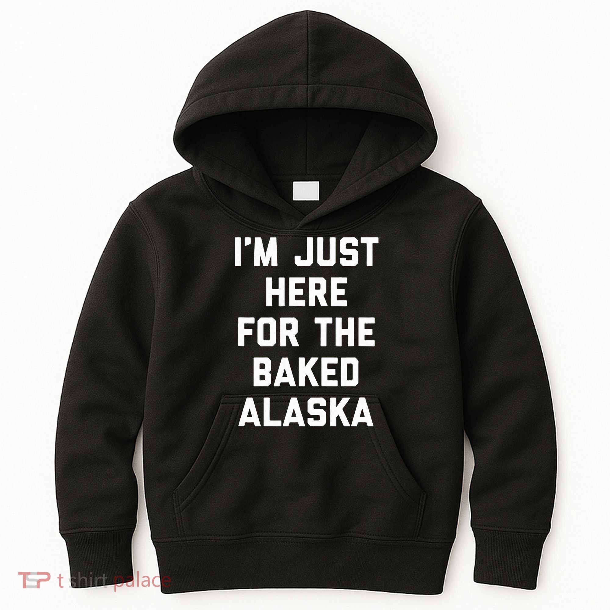 IM Just Here For The Baked Alaska Ice Cream Cake Dessert Kids Hoodie