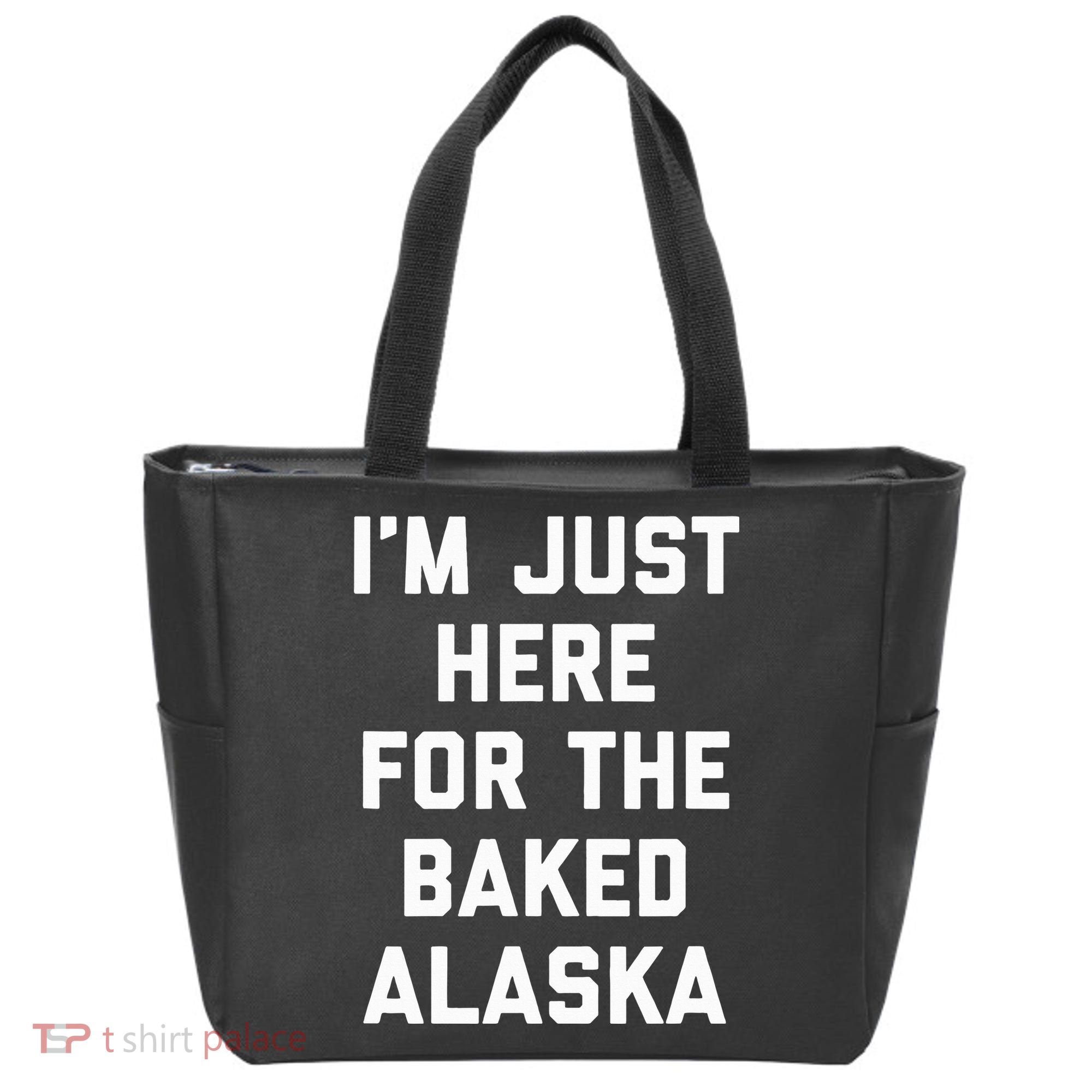 IM Just Here For The Baked Alaska Ice Cream Cake Dessert Tote Bag