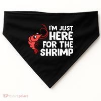 Im Just Here For The Shrimp Seafood Shrimp USA-Made Doggie Bandana thumb 0