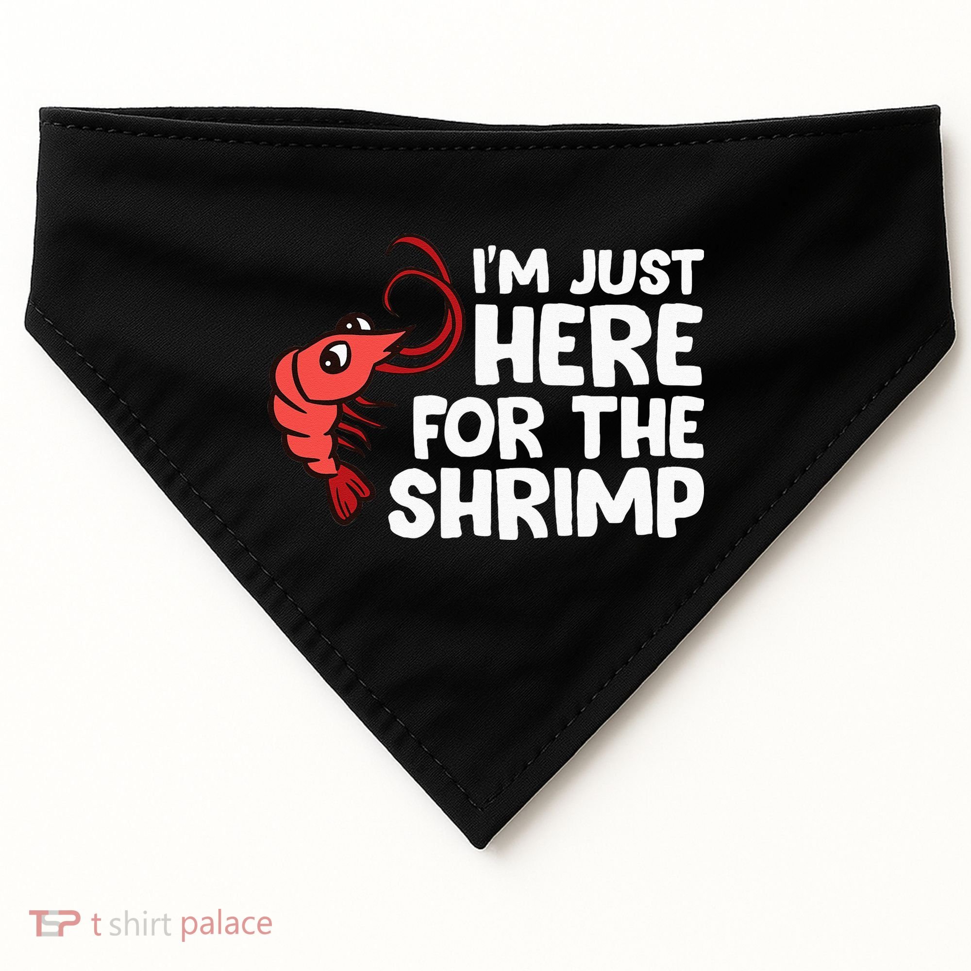 Im Just Here For The Shrimp Seafood Shrimp USA-Made Doggie Bandana