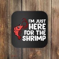 Im Just Here For The Shrimp Seafood Shrimp Coaster thumb 0