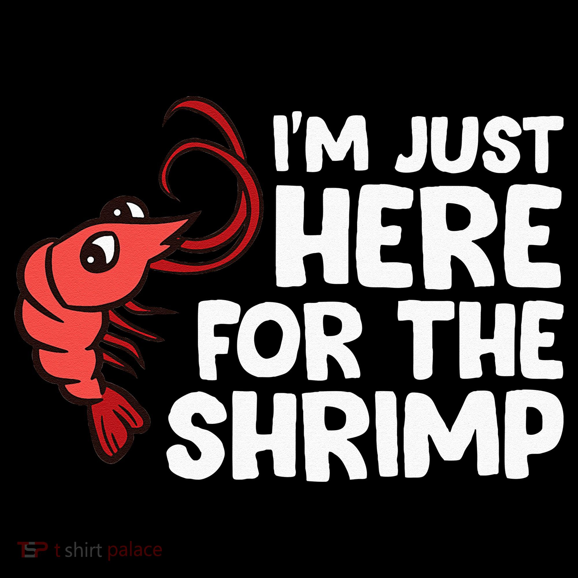 Im Just Here For The Shrimp Seafood Shrimp Women's Hoodie