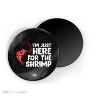 Im Just Here For The Shrimp Seafood Shrimp Magnet thumb 0