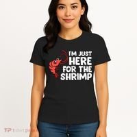 Im Just Here For The Shrimp Seafood Shrimp Women's T-Shirt thumb 4