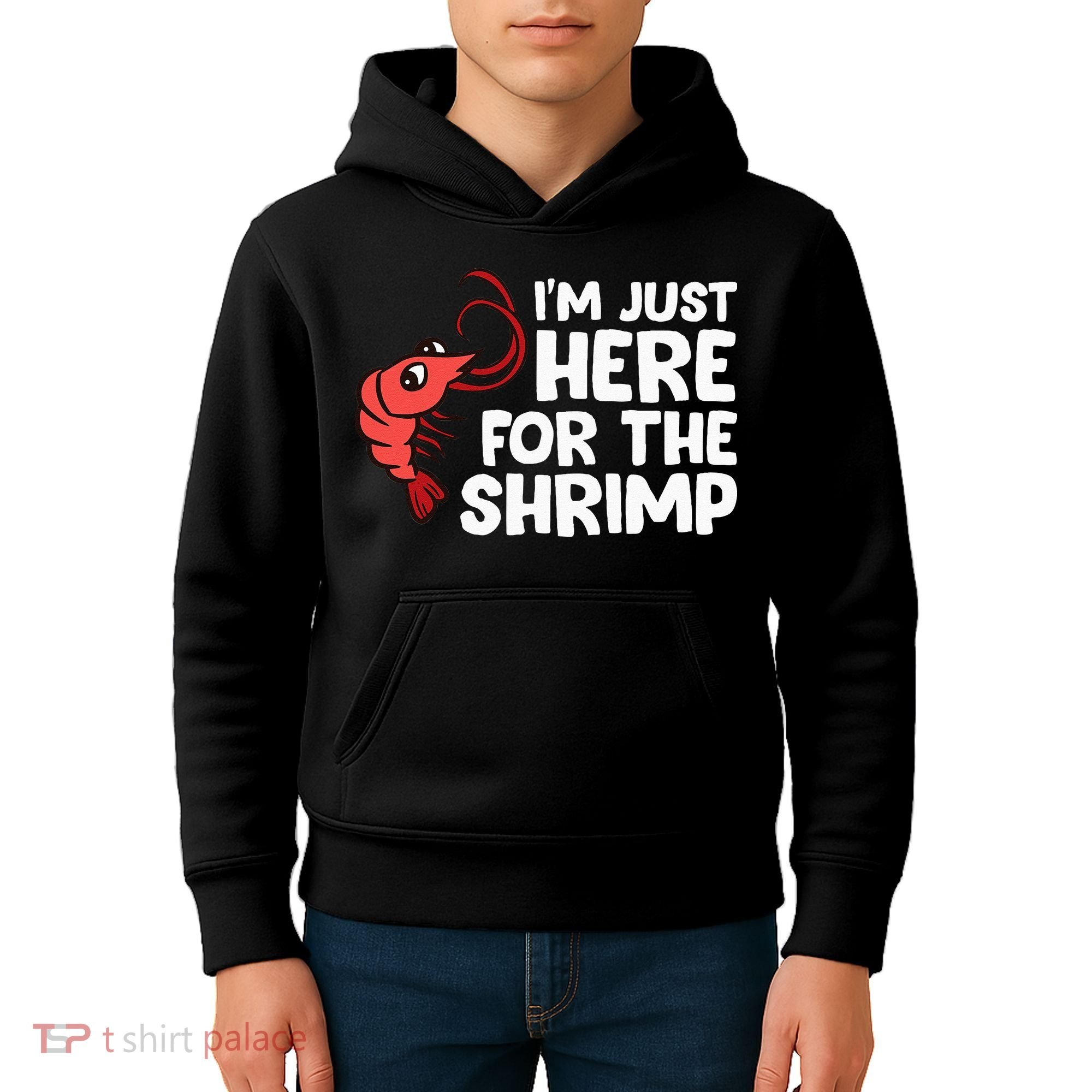 Im Just Here For The Shrimp Seafood Shrimp Kids Hoodie