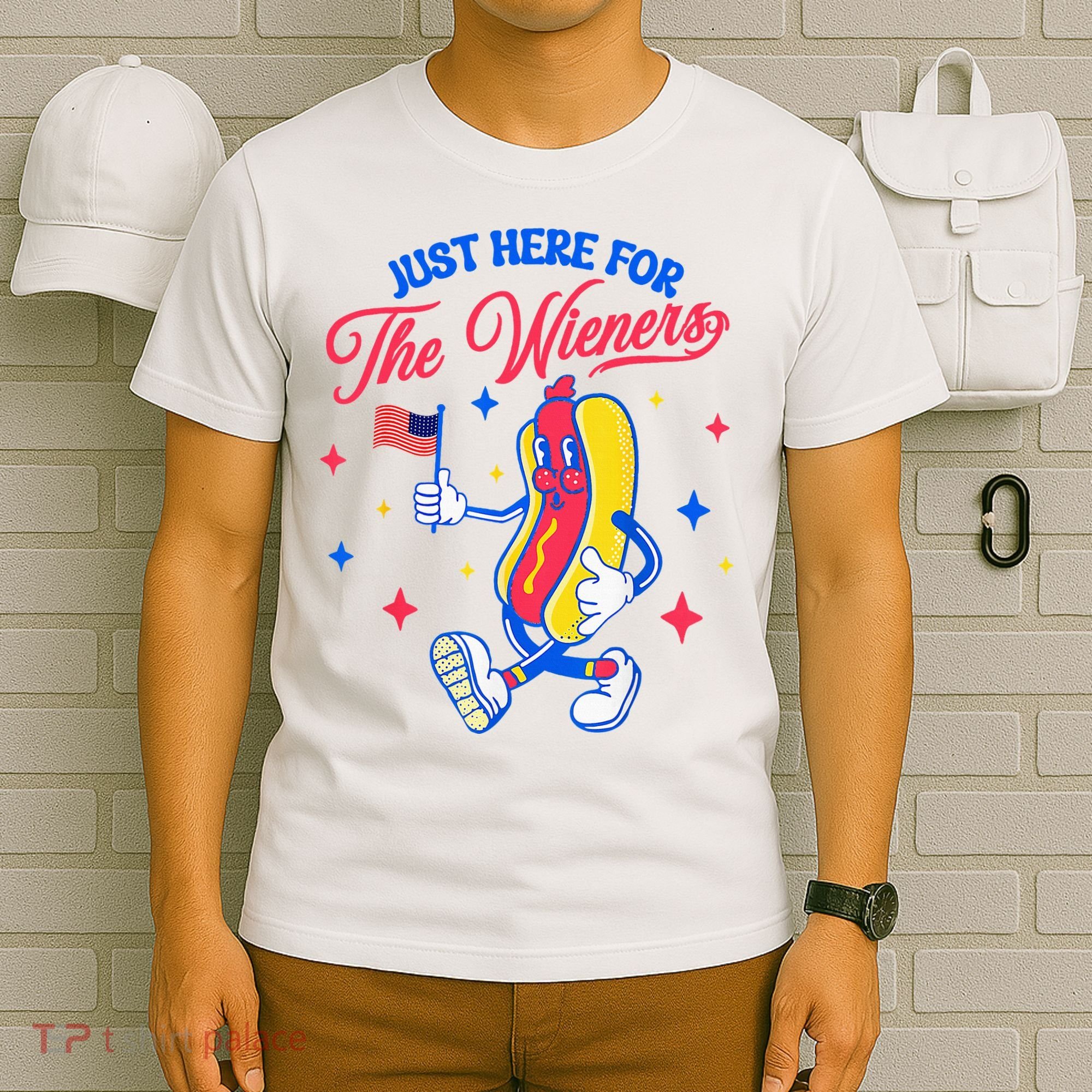 IM Just Here For The Wieners 4th Of July Hot Dog T-Shirt