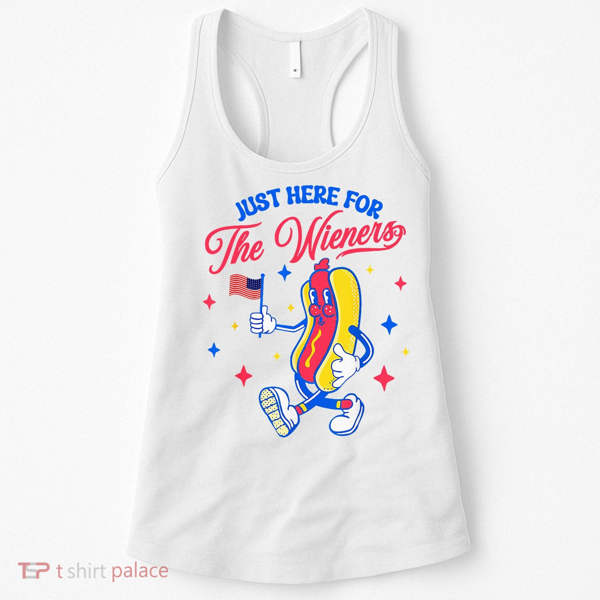 IM Just Here For The Wieners 4th Of July Hot Dog Women's Tank Top