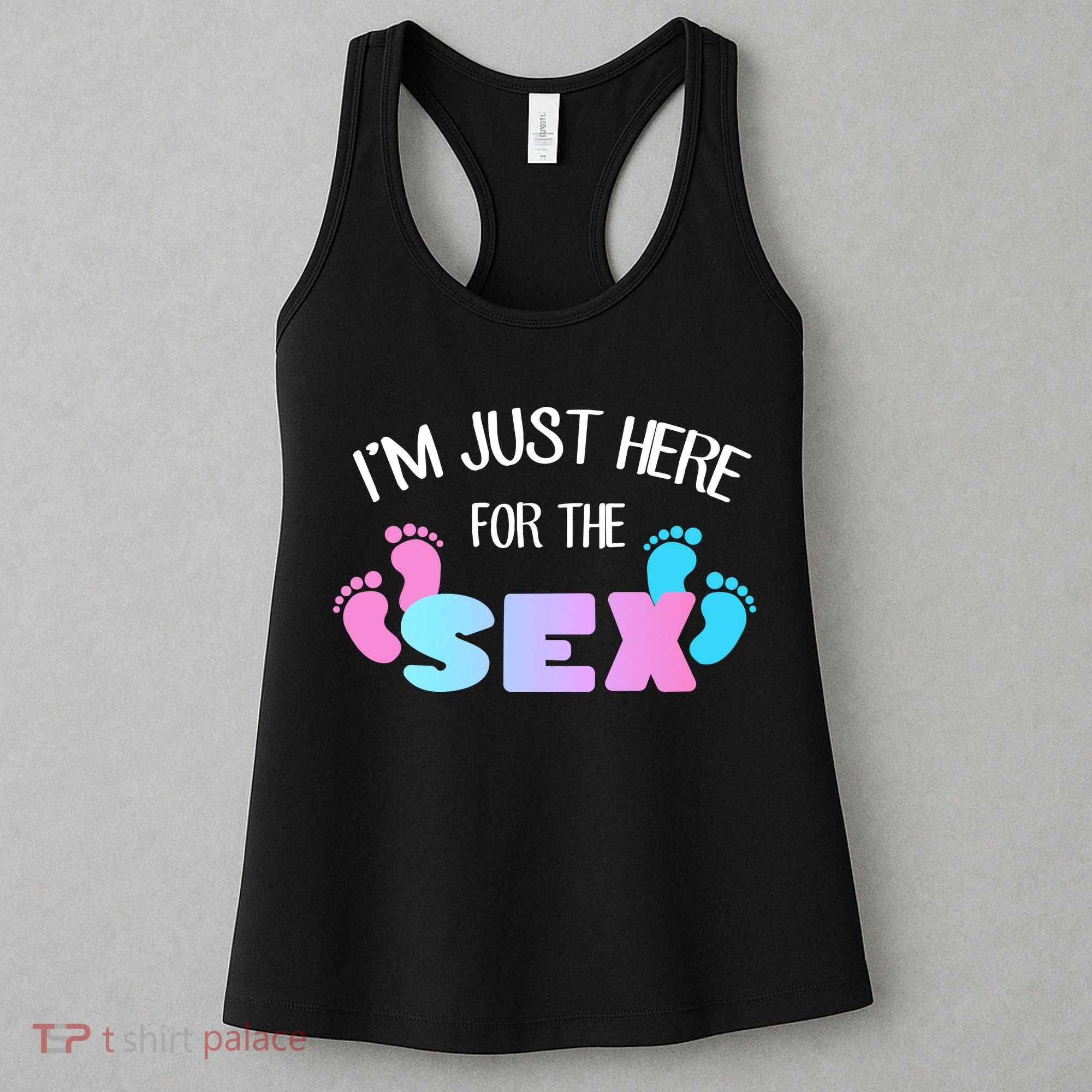 I'm Just Here For The Sex Gender Reveal Women's Tank Top
