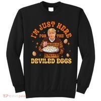 IM Just Here For The Deviled Eggs Fun Trump 47th President Sweatshirt thumb 0