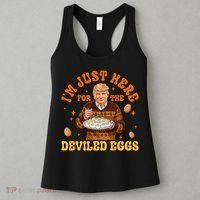 IM Just Here For The Deviled Eggs Fun Trump 47th President Women's Tank Top thumb 3