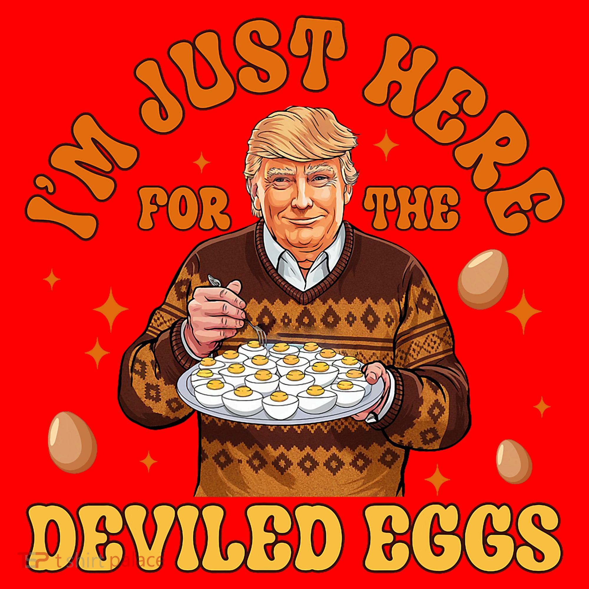 IM Just Here For The Deviled Eggs Fun Trump 47th President Santa Hat