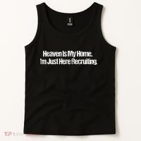 Im Just Here Recruiting Heaven Is My Home Jesus Christian Tank Top thumb 2