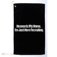 Im Just Here Recruiting Heaven Is My Home Jesus Christian Golf Towel thumb 0