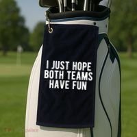I Just Hope Both Teams Have Fun Golf Towel thumb 2